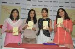 Kiran Manral Tisca Chopra, Ms Madhavi Purohit at the book launch of Once Upon A Crush by Leadstart publishing_536f2269221c8.jpg