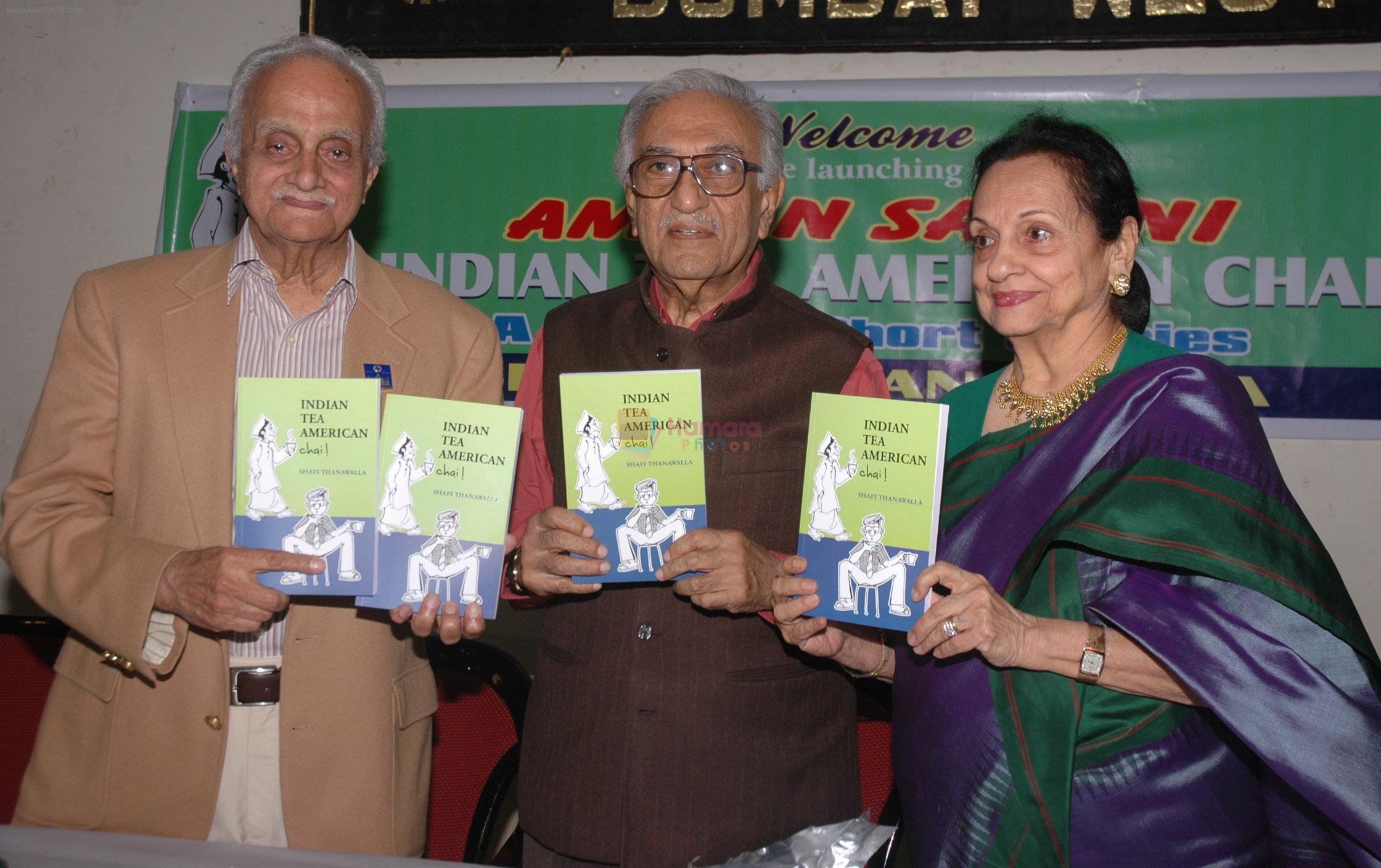 Ameen Sayani released Shafi Thanawala's book Indian Tea American Chai in Mumbai on 1st Dec 2012
