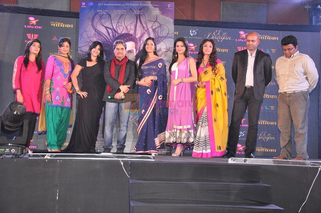 Vishal Bharadwaj, Ekta Kapoor, Shweta Tiwari, Aamna Sharif, Mouli Ganguly, Kritika Kamra at the launch of Life OK new series Ek Thi Nayaka in Mumbai on 4th March 2013