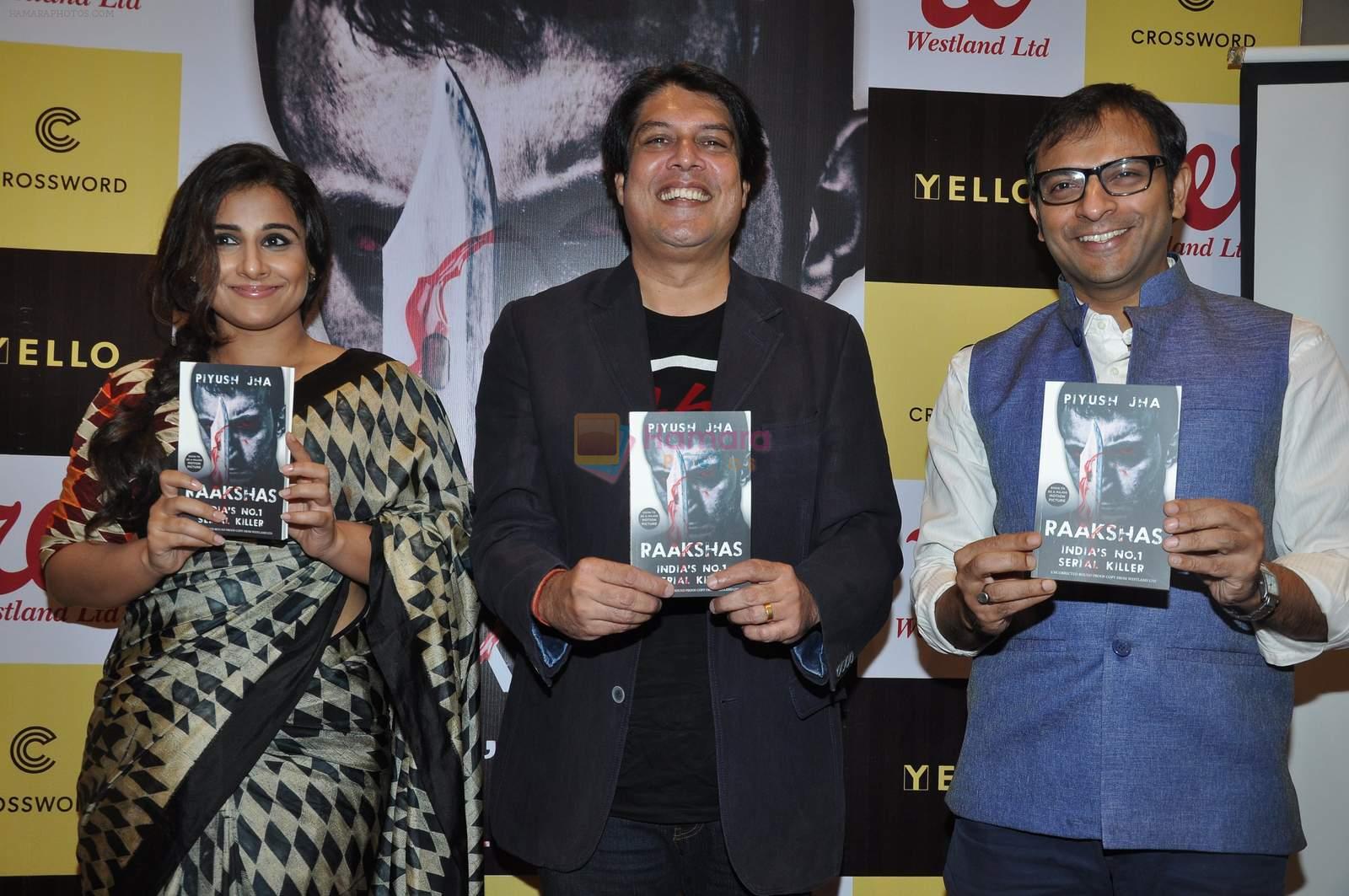 VIDYA BALAN LAUNCH DIRECTOR PIYUSH JHA's BOOK RAAKSHAS-INDIA's NO 1 SERIAL on 11th DEc 2015