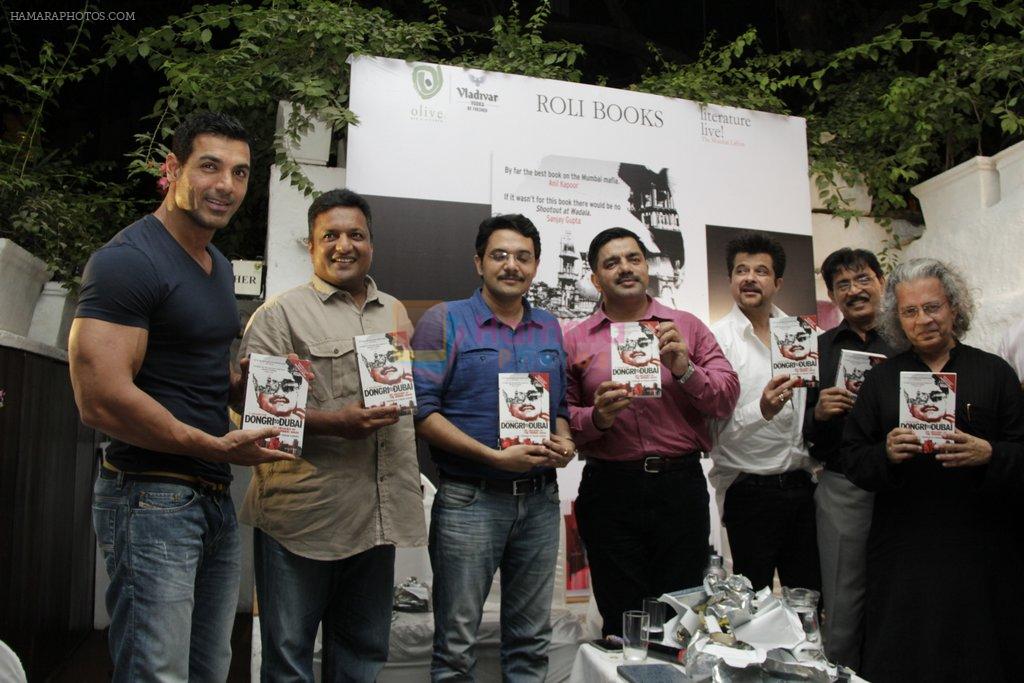 John Abraham, Anil kapoor, Sanjay Gupta unveil Dongri to dubai book  in Olive, Mumbai on 10th May 2012