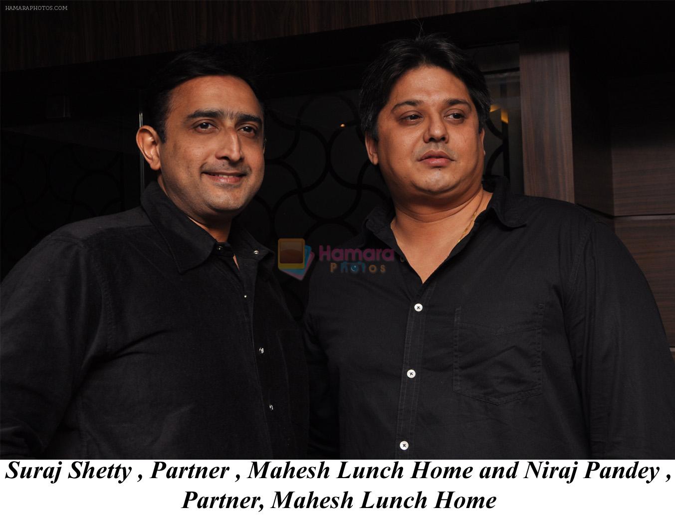 Suraj Shetty , Partner , Mahesh Lunch Home and Niraj Pandey ,Partner, Mahesh Lunch Home