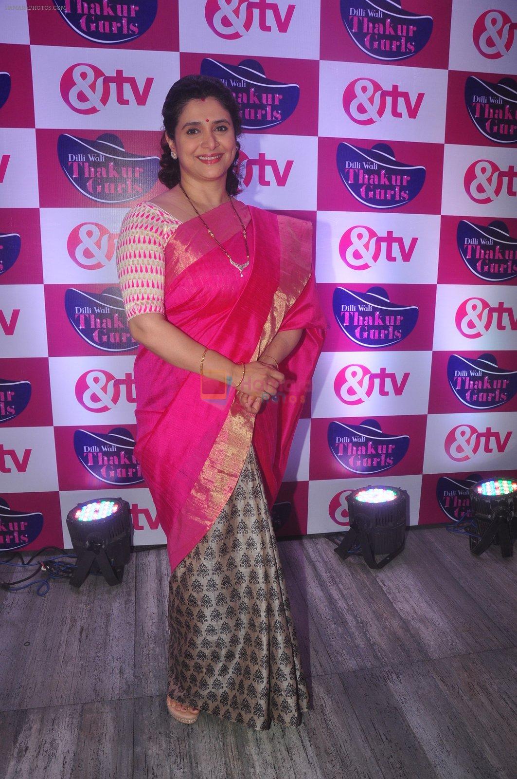 Supriya Pilgaonkar at & TV Dilli Wali Thakur Gurls launch in Mumbai on 25th March 2015