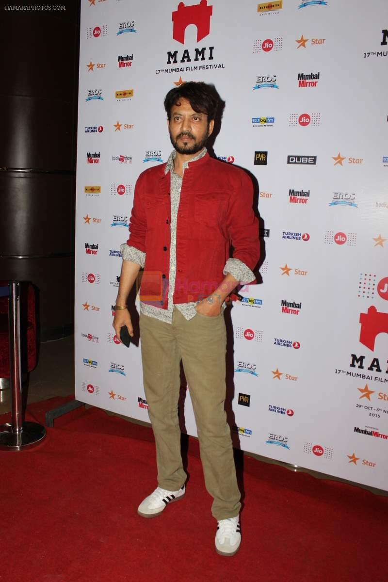Irrfan KHan on day 3 of MAMI Film Festival on 31st Oct 2015
