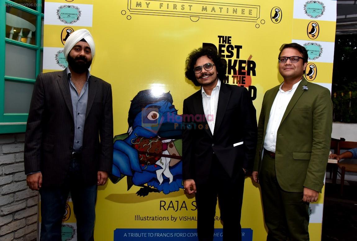 Mr. Abhayraj Kohli with Raja Sen and Vishal K Bharadwaj at the launch of Raja Sen's Book My First Matinee The Best Baker In The World on 5th Dec 2017