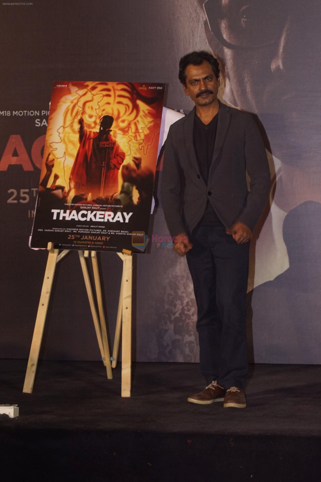 Nawazuddin Siddiqui at the Trailer Launch of film Thackeray on 26th Dec 2018