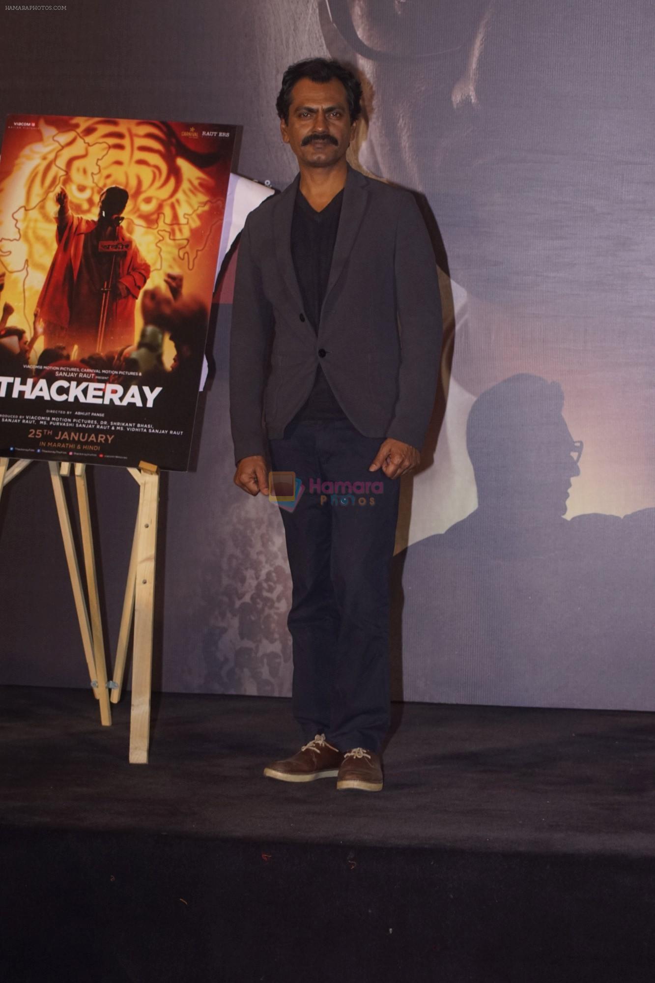 Nawazuddin Siddiqui at the Trailer Launch of film Thackeray on 26th Dec 2018